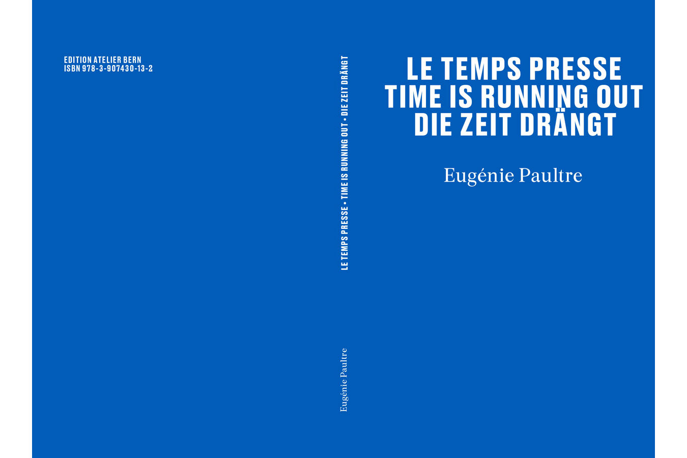 Eugénie Paultre, Le temps presse